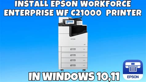 Epson WorkForce Enterprise WF-C21000 Printer Driver: Installation Guide and Troubleshooting Tips